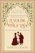 A Young Wives' Tale: A historical romance set in 19th century Jamaica (The Peverill Family Saga #3) by Doris Leslie