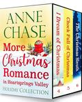 More Christmas Romance in Heartsprings Valley: Holiday Collection, Books 4-6 by Anne Chase