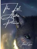 The Lost Alpha Prince: The Regal Eclipse Pack Series Book 15 by Autumn Shore
