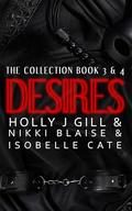 Desires Secrets & Embracing Desires: Desires Series Collection by Holly J Gill