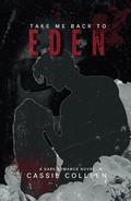 Take Me Back to Eden by Cassie Colleen