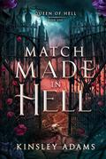 Match Made in Hell by Kinsley Adams