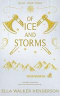 Of Ice and Storms (Selah #3) by Ella Walker Henderson