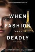 When Fashion Turns Deadly (Falcon Point Suspense #3) by Traci Hunter Abramson