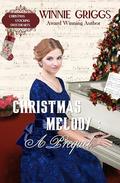 Christmas Melody: A Prequel by Winnie Griggs