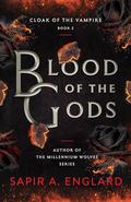 Blood of the Gods (Cloak of the Vampire #2) by Sapir A. Englard