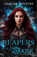 Reapers of the Dark by Adaline Winters