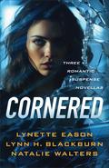 Cornered by Lynette Eason, Lynn H. Blackburn