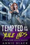 Tempted by the Yule Lads: A Yule Be Mine Monster Romance by Annie Black