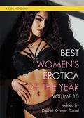 Best Women's Erotica of the Year, Vol. 10 (Best Women's Erotica #10) by Jayne Colridge