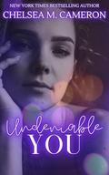 Undeniable You (Sapph in the City #4) by Chelsea M. Cameron