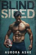 Blind Sided by Aurora Ashe