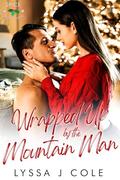 Wrapped Up by the Mountain Man  by Lyssa J. Cole