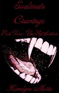 Soulmate Cravings: Part Two: The Retribution (Soulmate Cravings Duology #2) by Kandyce Marie