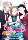 My Next Life as a Villainess: All Routes Lead to Doom! Vol. 5 by Nami Hidaka, Satoru Yamaguchi