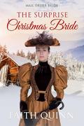The Surprise Christmas Bride by Faith Quinn