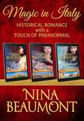 Magic in Italy: Historical Romance with a Touch of Paranormal by Nina Beaumont