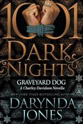 Graveyard Dog: A Charley Davidson Novella by Darynda Jones