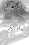 Embers: Special Edition by Cole Gray