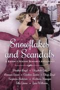 Snowflakes and Scandals: A Regency Holiday Romance Anthology by Barbara Monajem