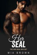 Her SEAL Romance Series Box Set by Mia Brown