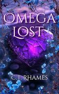 Omega Lost by C.T. Rhames