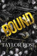 Bound by Taylor Rose