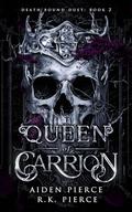 Queen of Carrion (Death Bound #2) by Aiden Pierce