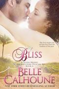 Bliss (Seven Brides Seven Brothers Pelican Bay #6) by Belle Calhoune