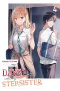 Days with My Stepsister (Light Novel), Vol. 4 (Days with My Stepsister (Light Novel) #4) by Ghost Mikawa