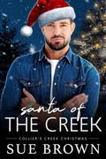 Santa of the Creek (Collier's Creek Christmas) by Sue Brown