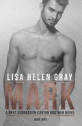 Mark (A Next Generation Carter Brother Novel #9) by Lisa Helen Gray