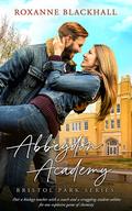 Abbeydon Academy (Bristol Park #2) by Roxanne Blackhall