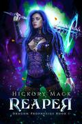 Reaper (Dragon Prophecies #1) by Hickory Mack