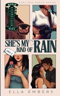 She's My Kind Of Rain: A Small Town, Country Singer, He Falls First Romance by Ella Embers
