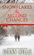 Snowflakes & Second Chances: A Heartwarming Contemporary Christmas Novelette by DiAnn Mills