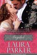 Beguiled (The Masqueraders #3) by Laura Parker
