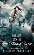 Luna Battle: The Magic Curse by Billiejo Priestley