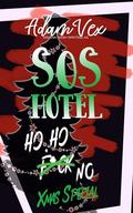 SOS HOTEL: Ho, Ho, No by Adam Vex