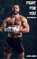 Fight for You by Jayda Marx