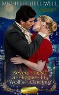 Never Trust a Rogue in Wolf's Clothing (Enchanted Tales #3) by Michelle Helliwell