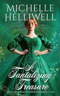 A Tantalizing Treasure (Scandalous Spinsters #3) by Michelle Helliwell
