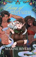 King of Bastards (The Wayward Sovereigns #1) by Maxine Rivers