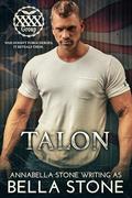 Talon (The Four X's Group #4) by Annabella Stone