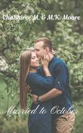 Married To October: The President's Daughter's, Book 10 by M.K. Moore, ChaShiree M.