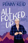All Folked Up (Good Folk: Modern Folktales #3) by Penny Reid