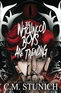 The Witchwood Boys Are Trending (Witchwood Boys #1) by C.M. Stunich