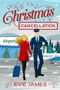 Christmas Cancellation by Evie James