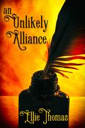 An Unlikely Alliance (An Unlikely Alliance #1) by Ellie Thomas