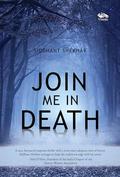 Join Me In Death by Siddhant Shekhar